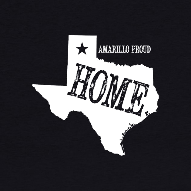 My Home is Amarillo (White Ink) by AmarilloShirts